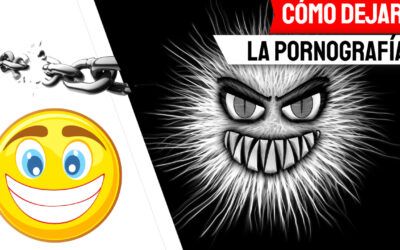 Cómo dejar la pornografía o cualquier otra adicción. : 1 gran pregunta y otras más pequeñas
